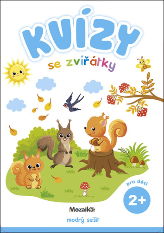 Kvízy se zvířátky 2+ -  Autor Neuveden