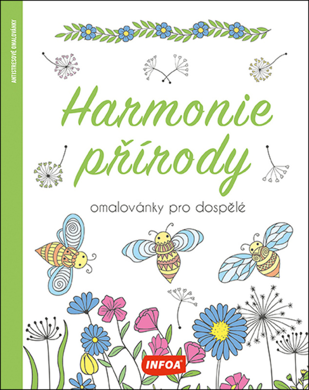 Harmonie přírody - Omalovánky pro dospělé INFOA International s.r.o.