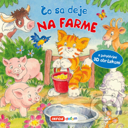 Čo sa deje na farme (s pohyblivými 3D obrázkami) - kniha z kategorie Pro děti