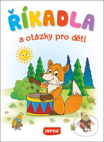 Říkadla a otázky pro děti Ing. Stanislav Soják-INFOA