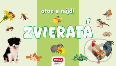 Otoč a nájdi - Zvieratá - kniha z kategorie Naučné knihy