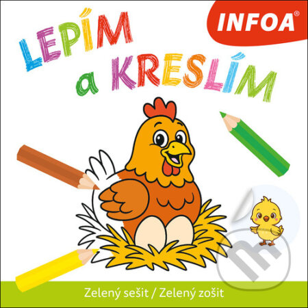 Lepím a kreslím (Zelený sešit/Zelený zošit)