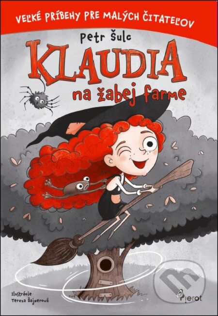 Klaudia na žabej farme - Petr Šulc, Tereza Šajnerová (ilustrátor) - kniha z kategorie Beletrie pro děti