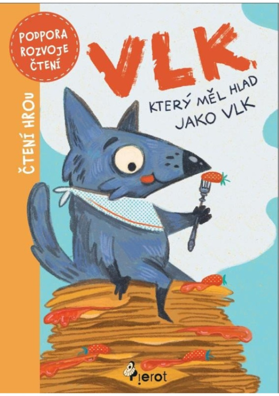 Vlk, který měl hlad jako vlk - kolektiv autorů