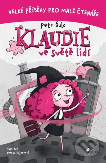 Klaudie ve světě lidí - Petr Šulc, Tereza Šajnerová (ilustrátor) - kniha z kategorie Fantasy