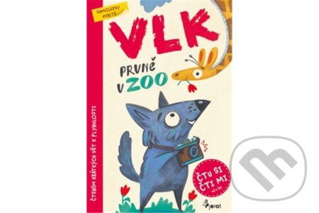 Vlk prvně v ZOO - Čtu si, čti mi (samolepky uvnitř)