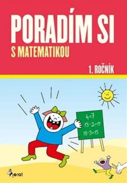 Poradím si s matematikou - 1. ročník - Iva Nováková