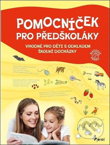 Pomocníček pro předškoláky (Vhodné pro děti s odkladem školní docházky) - kniha z kategorie Předškolní pedagogika