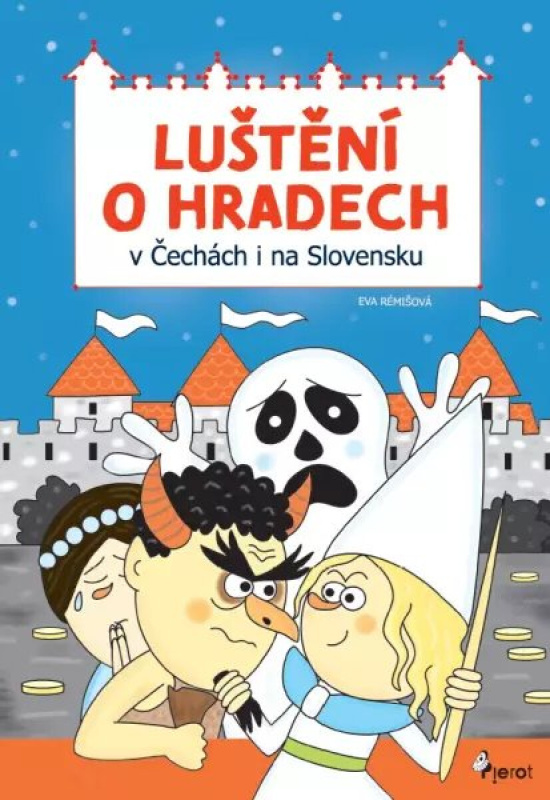 Luštění o hradech v Čechách i na Slovensku - -