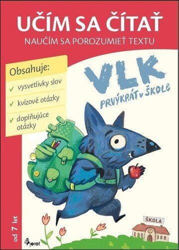 Vlk prvýkrát v škole (Učím sa čítať, naučím sa porozumieť textu) - kniha z kategorie Beletrie pro děti