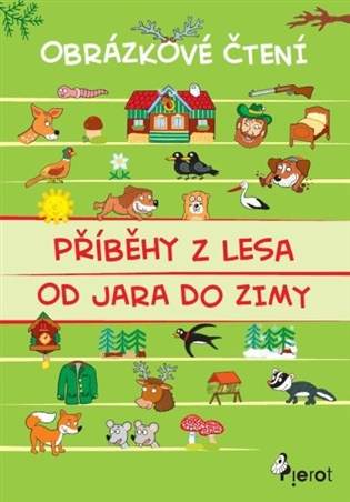 Příběhy z lesa od jara do zimy - Obrázkové čtení - -