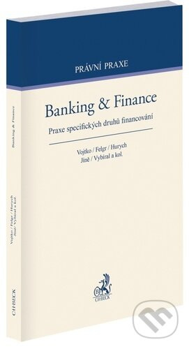 Banking & Finance (Praxe specifických druhů financování) - kniha z kategorie Finance