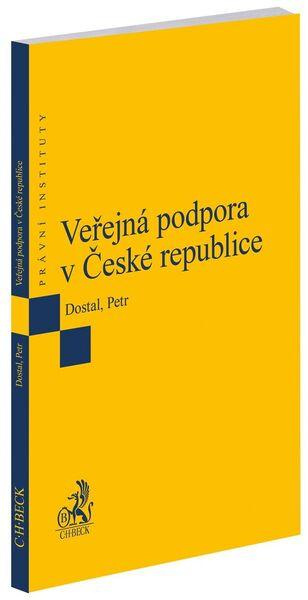 Veřejná podpora v České republice - Ondřej Dostal, Michal Petr - kniha z kategorie Humanitní a společenské vědy