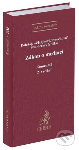 Zákon o mediaci (Komentar) - Martina Doležalová, Šárka Hájková, Dana Potočková - kniha z kategorie Právo