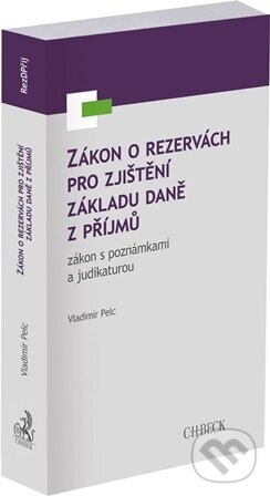 Zákon o rezervách pro zjištění základu daně z příjmů, zákon s poznámkami a judikaturou - kniha z kategorie Finančné právo