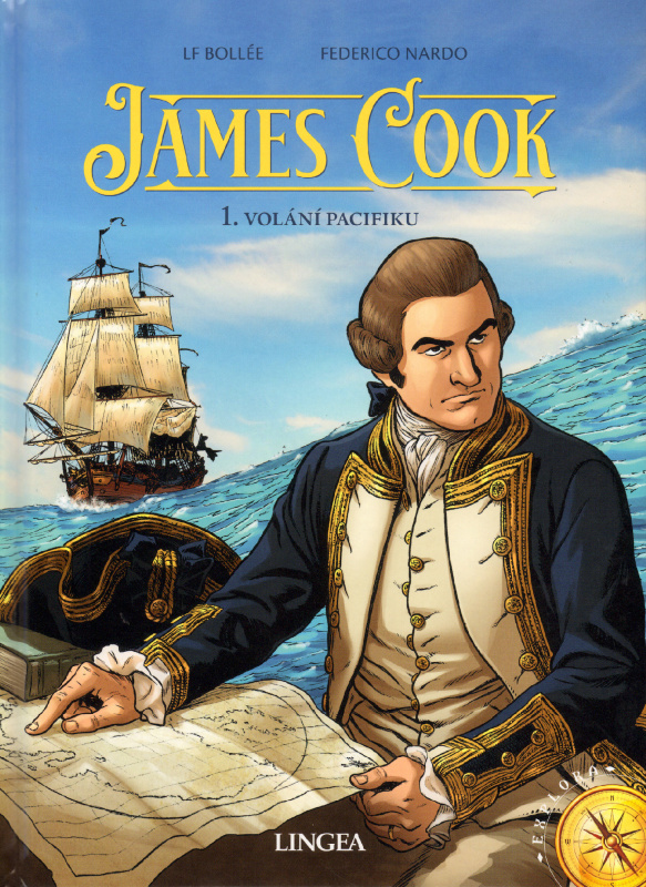 James Cook 1 - Volání Pacifiku - Laurent-Frédéric Bollée, Christian Clot