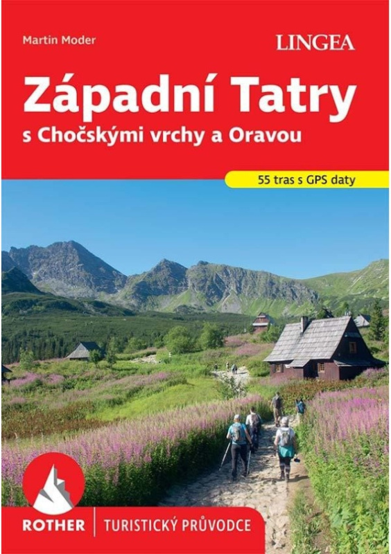 Západní Tatry s Chočskými vrchy a Oravou - Rother - Martin Moder