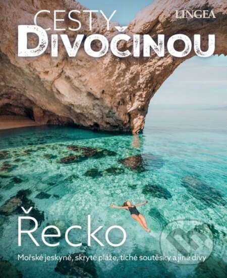 Cesty divočinou - Řecko - kolektiv autorů