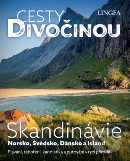 Cesty divočinou - Skandinávie - kolektiv autorů
