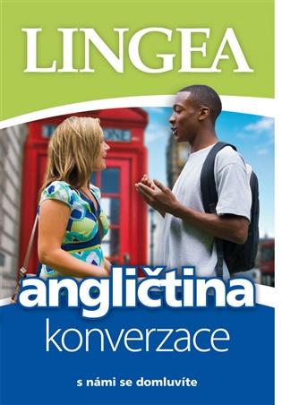 Angličtina - konverzace s námi se domluvíte LINGEA s.r.o.