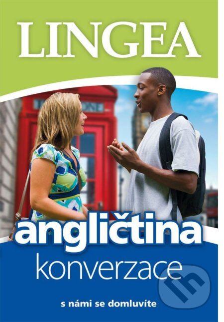 Angličtina - konverzace s námi se domluvíte LINGEA s.r.o.