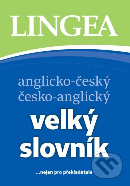 Anglicko-český česko-anglický velký slovník
