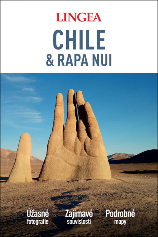 Chile &amp; Rapa Nui - velký průvodce - kolektiv autorů