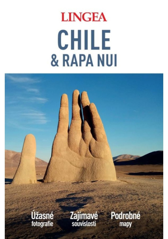 Chile &amp; Rapa Nui - velký průvodce - kolektiv autorů