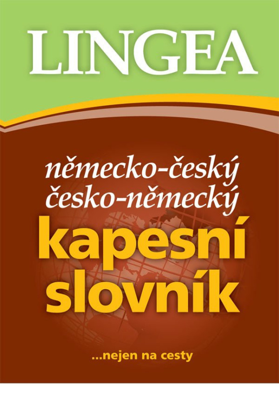 Německo-český, česko-německý kapesní slovník...nejen na cesty LINGEA s.r.o.