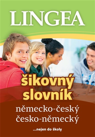 Německo-český, česko-německý šikovný slovník... nejen do školy