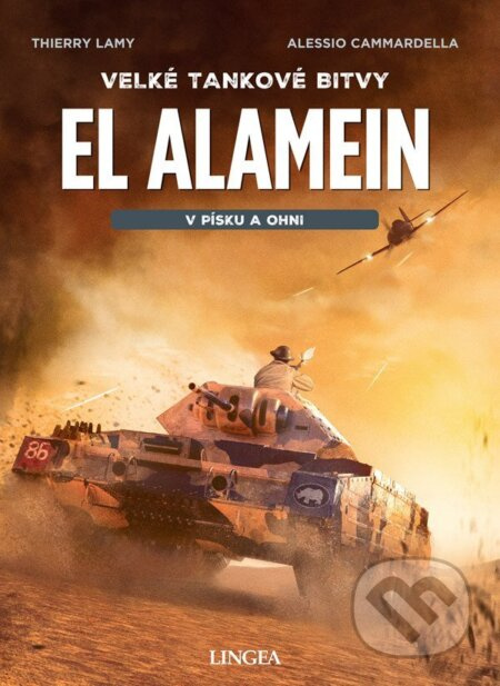 El Alamein - V písku a ohni - Alessio Cammardella, Thierry Lamy - kniha z kategorie Komiksy