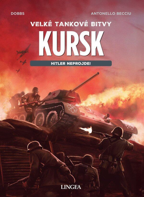 Kursk - Hitler neprojde! - Michael Dobbs, Antonello Becciu - kniha z kategorie Komiksy