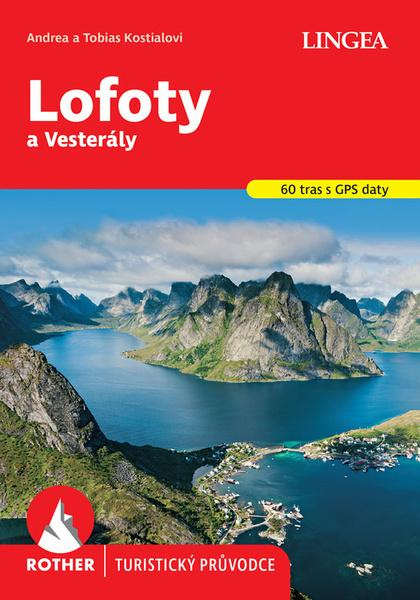 Lofoty a Vesterály - Rother - Tobias Kostial, Andrea Kostialová