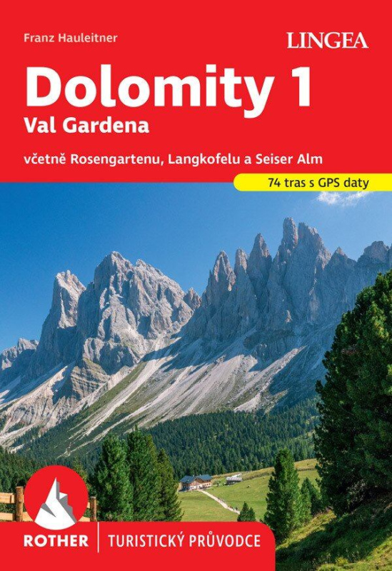 Dolomity 1, Val Gardena - Rother - Franz Hauleitner
