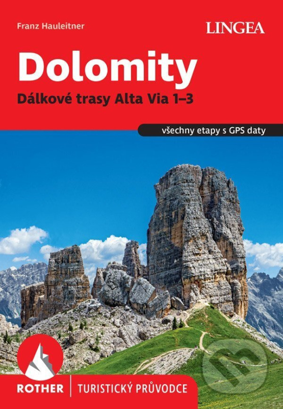 Dolomity, Dálkové trasy Alta Via 1–3 - Rother - Franz Hauleitner