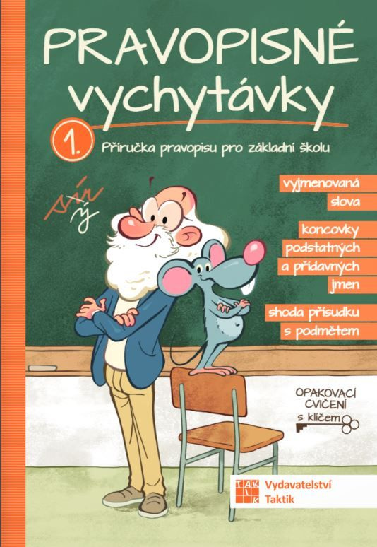 Pravopisné vychytávky 1 TAKTIK International, s.r.o