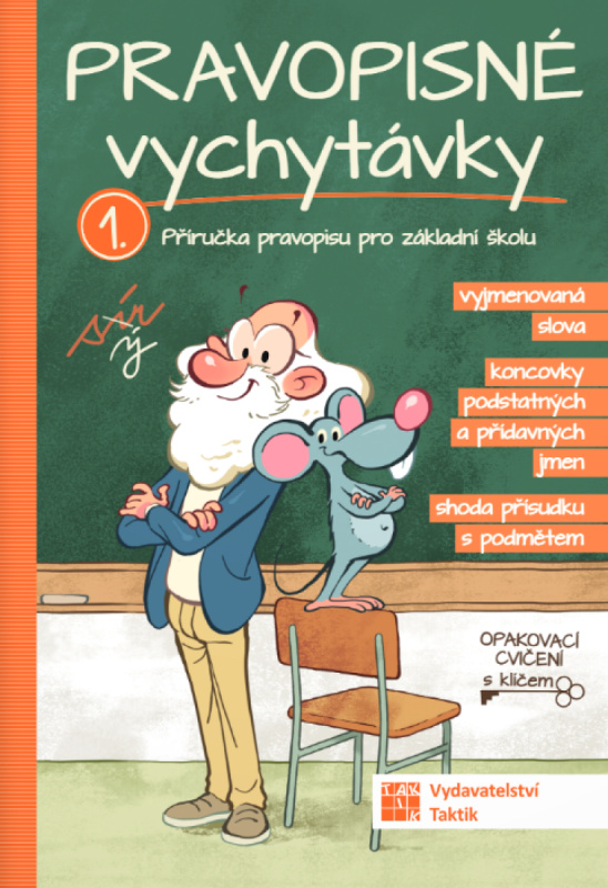 Pravopisné vychytávky 1 TAKTIK International, s.r.o