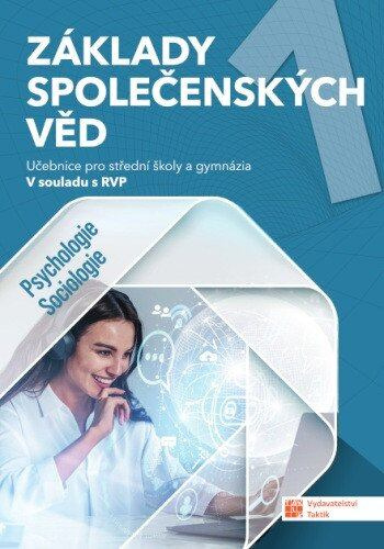Základy společenských věd SŠ 1. ročník - učebnice TAKTIK International, s.r.o
