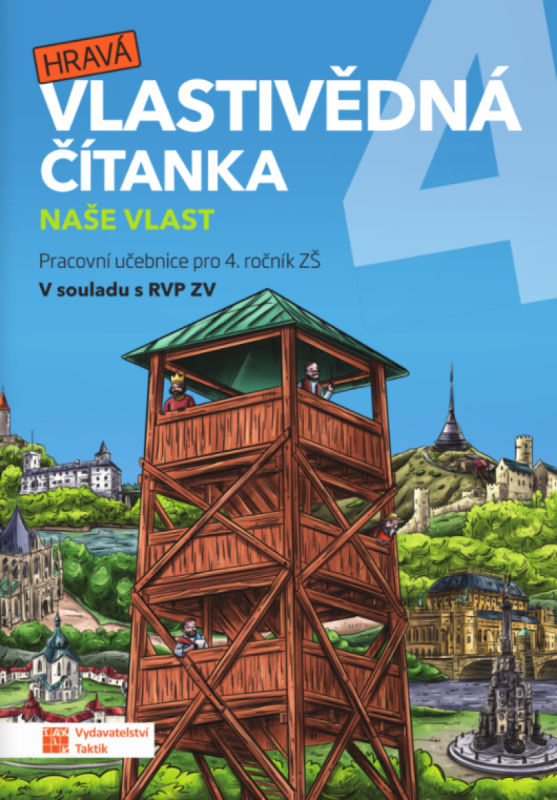Hravá vlastivědná čítanka 4 - Naše vlast TAKTIK International, s.r.o