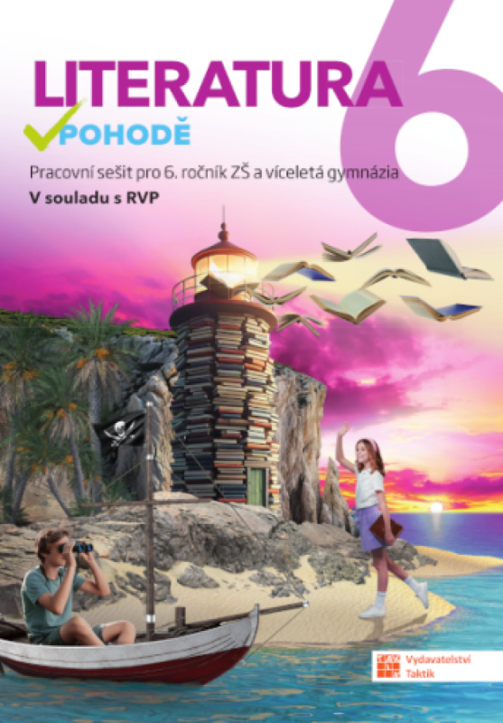Literatura v pohodě 6 - pracovní sešit