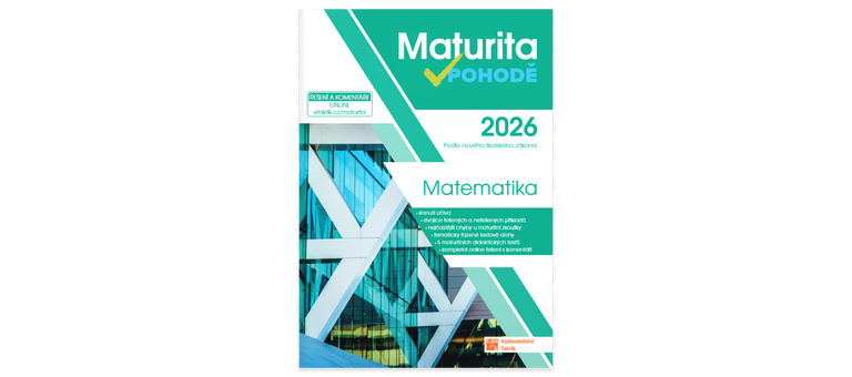 Maturita v pohodě - Matematika 2026