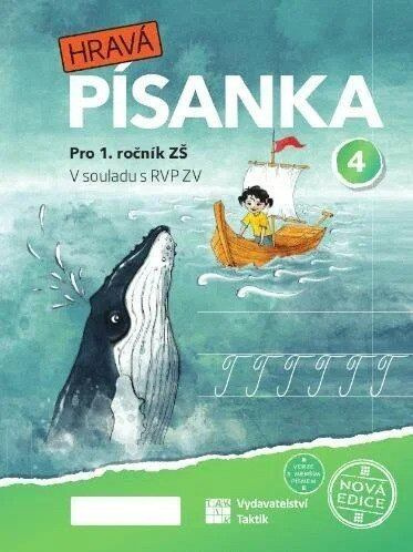 Hravá písanka pro 1.ročník - 4.díl - nová edice - Verze s menším písmem TAKTIK International, s.r.o