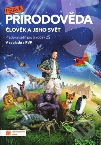 Hravá přírodověda 5 - pracovní sešit - Adriena Binková