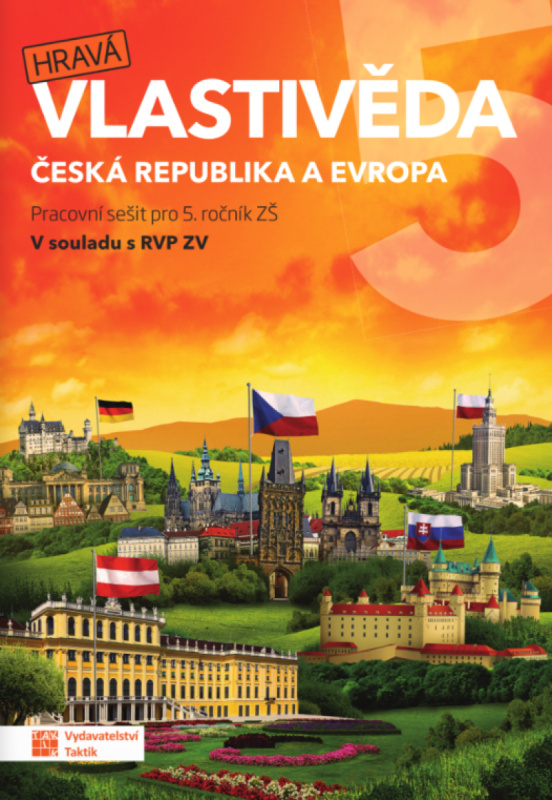 Hravá vlastivěda 5 - Česká republika a Evropa - pracovní sešit,Hravá vlastivěda 5 - Česká republika a Evropa - pracovní sešit