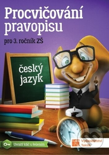 Procvičování pravopisu - ČJ pro 3. roční - Zdena Effová,Procvičování pravopisu - ČJ pro 3. roční - Zdena Effová