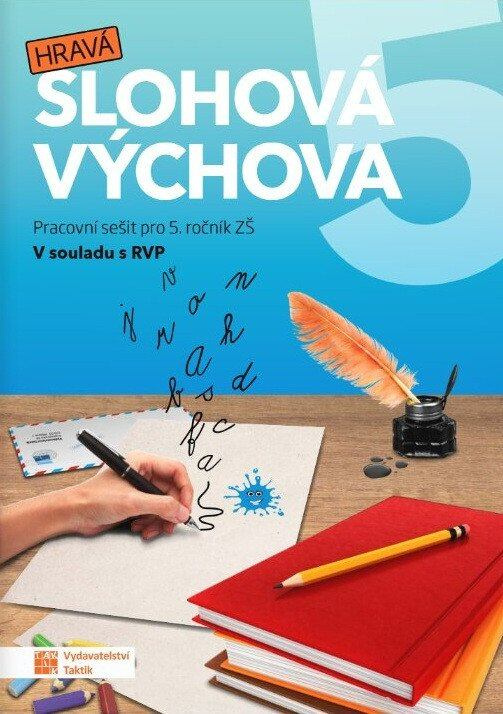 Hravá slohová výchova 5 - Pracovní sešit RVP - Jana Sadilová,Hravá slohová výchova 5 - Pracovní sešit RVP - Jana Sadilová
