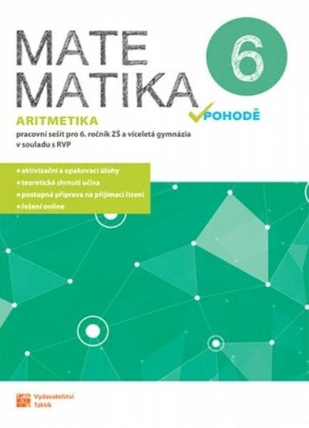 Matematika v pohodě 6 - Aritmetika - pracovní sešit RVP,Matematika v pohodě 6 - Aritmetika - pracovní sešit RVP