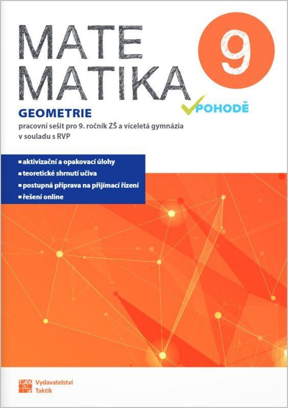 Matematika v pohodě 9 - Geometrie - pracovní sešit - Petra Nádvorníková, Jana Presová, Jana Halenková, Blanka Matasová