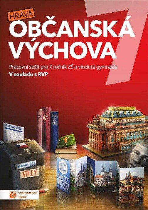 Hravá občanská výchova 7 - pracovní sešit RVP - Kateřina Šrámková, Klára Zicháčková, Anna Géringová,Hravá občanská výchova 7 - pracovní sešit RVP - Ka
