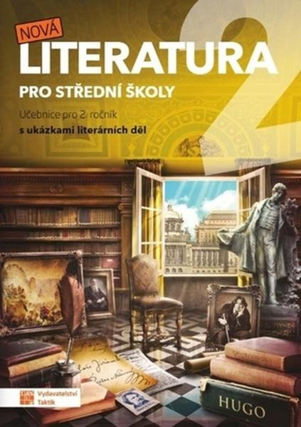 Nová literatura pro 2. ročník SŠ - pracovní sešit - Kateřina Štrpková, Veronika Mazalová, Eva Jiřičková,Nová literatura pro 2. ročník SŠ - pracovní se